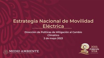 Estrategia Nacional de Movilidad Electrica SEMARNAT PPT